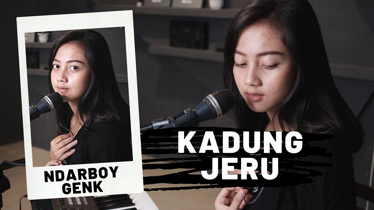 Kadung Jeru Ndarboy Genk Michela Thea Cover Youtube