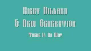 Ricky Dillard & New Generation - There Is No Way chords