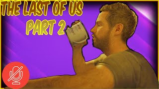 The Last of Us: Part 2 - The Ship of Horror - Episode 13 - No Commentary