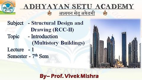 Introduction Of Multi-storey Building (RCC-II,Lecture-1,Unit-1)#CivilEngineering #AdhyayanetuAcademy