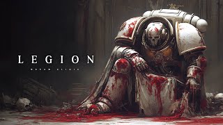 Legion | Relaxing Ambient Grimdark Music For Lost Souls