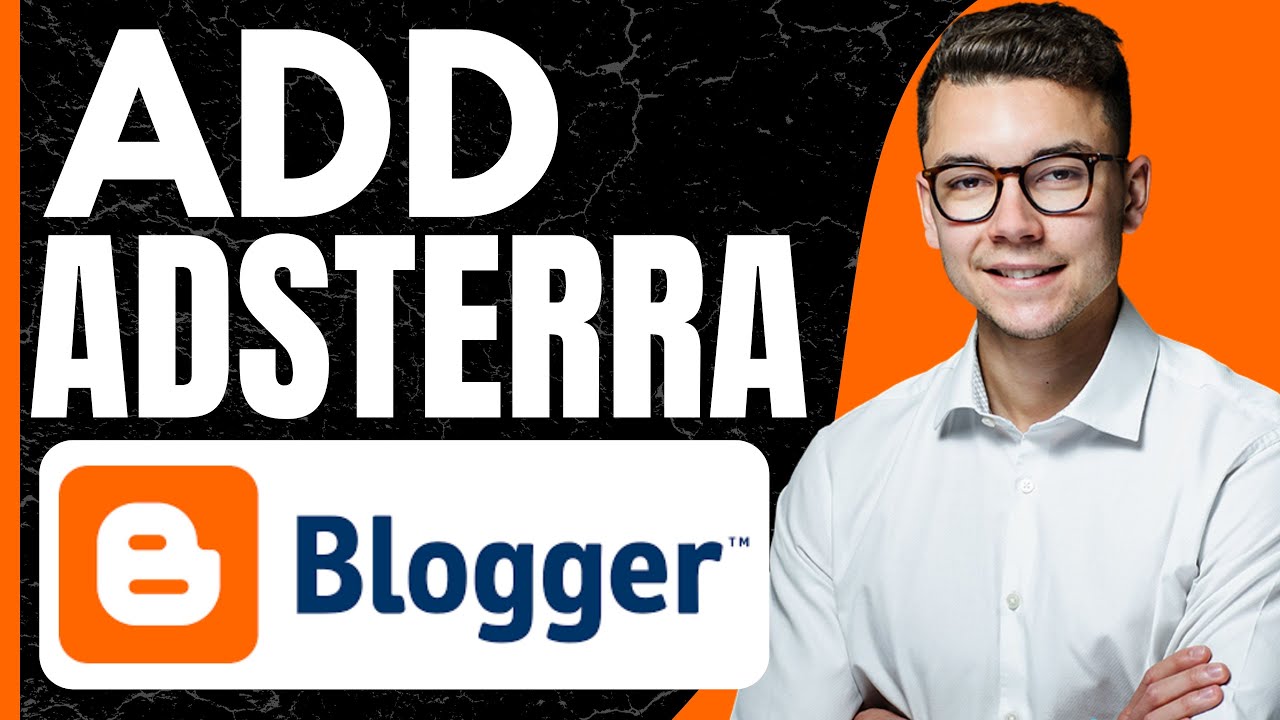 How to Add Adsterra Ads in Blogger (2024) - YouTube