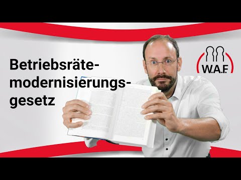 Betriebsrätemodernisierungsgesetz: Die neuesten Änderungen zusammengefasst! | Betriebsrat Video