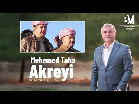 مەحەمەد تاها ئاکرەیی نە رونە و نە رازە Mehemed Taha Akreyi NE RONE U NE RAZE