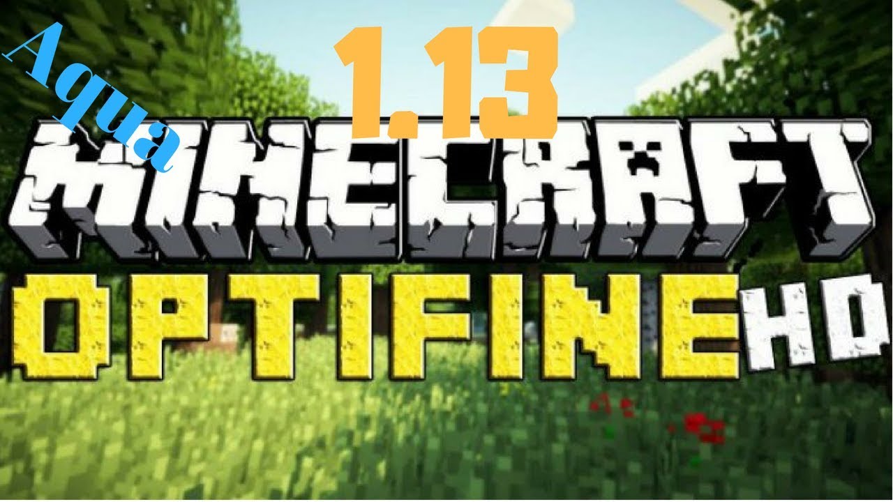 Optifine 1 13 hd minecraft nuevo youtube