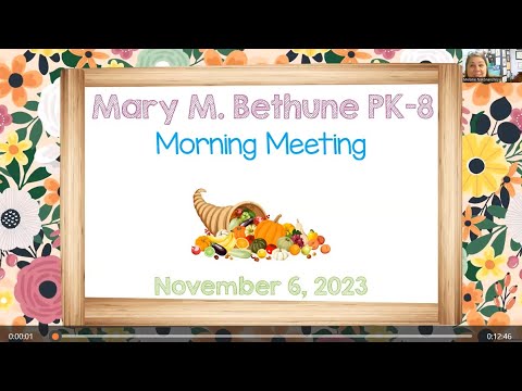 Mary M Bethune Morning Meeting 11.6.23