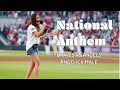 National Anthem - Atlanta Braves vs Los Angeles Angels | Angelica Hale