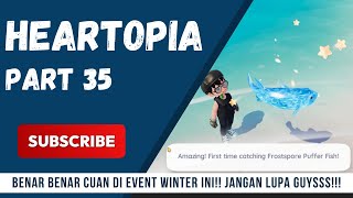 CARA MENDAPATKAN FROSTSPORE PUFFER FISH! - Heartopia #35 screenshot 4