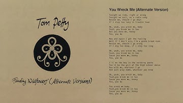 Tom Petty and the Heartbreakers - You Wreck Me (Alternate Version) [Official Audio]