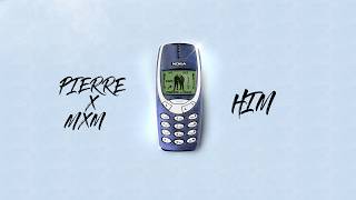 MXM X PIERRE - HIM (Official Audio)