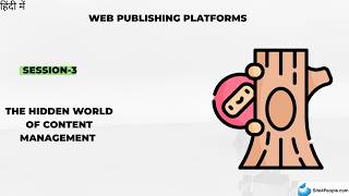 Web Publishing Platforms Trainee Session 3 : The Hidden World of Content Management