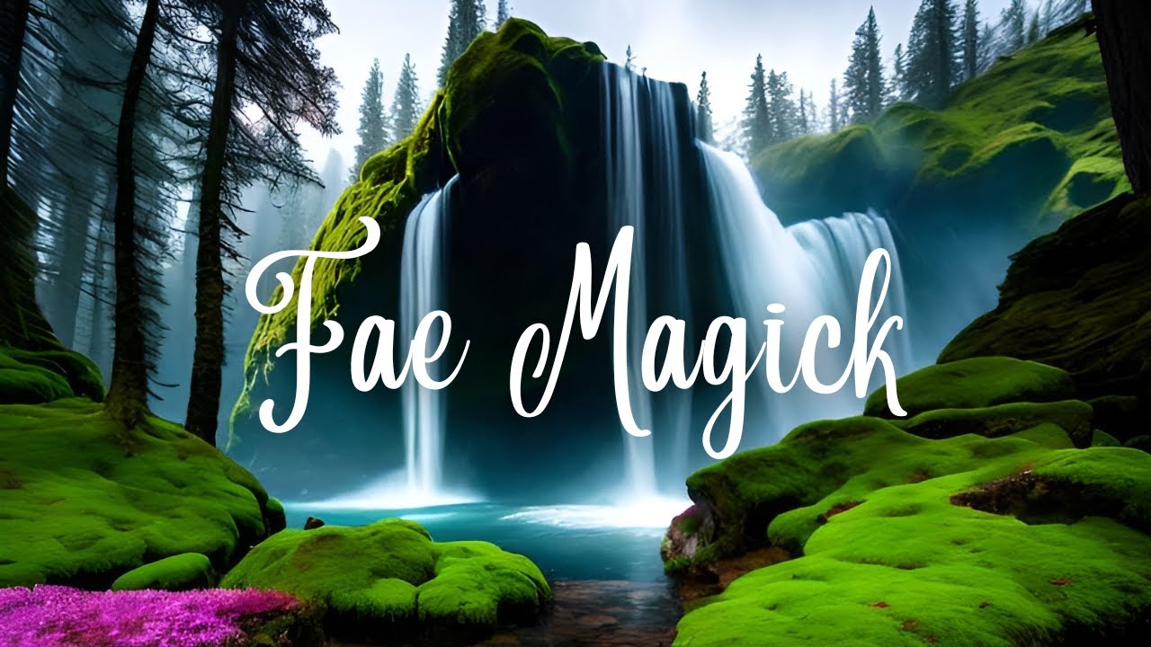 Land of the Fae   Relaxing Fantasy Ambient Music   Deep Relaxation and Meditation