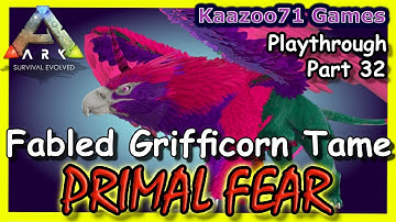 Ark Primal Fear - Part 32💥Fabled Grifficorn Tame