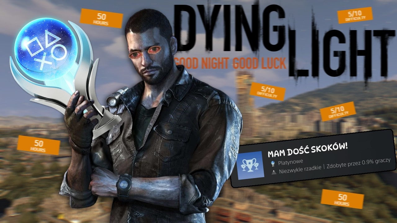 Platynowe trofeum w DYING LIGHT, śni mi sie po nocach!