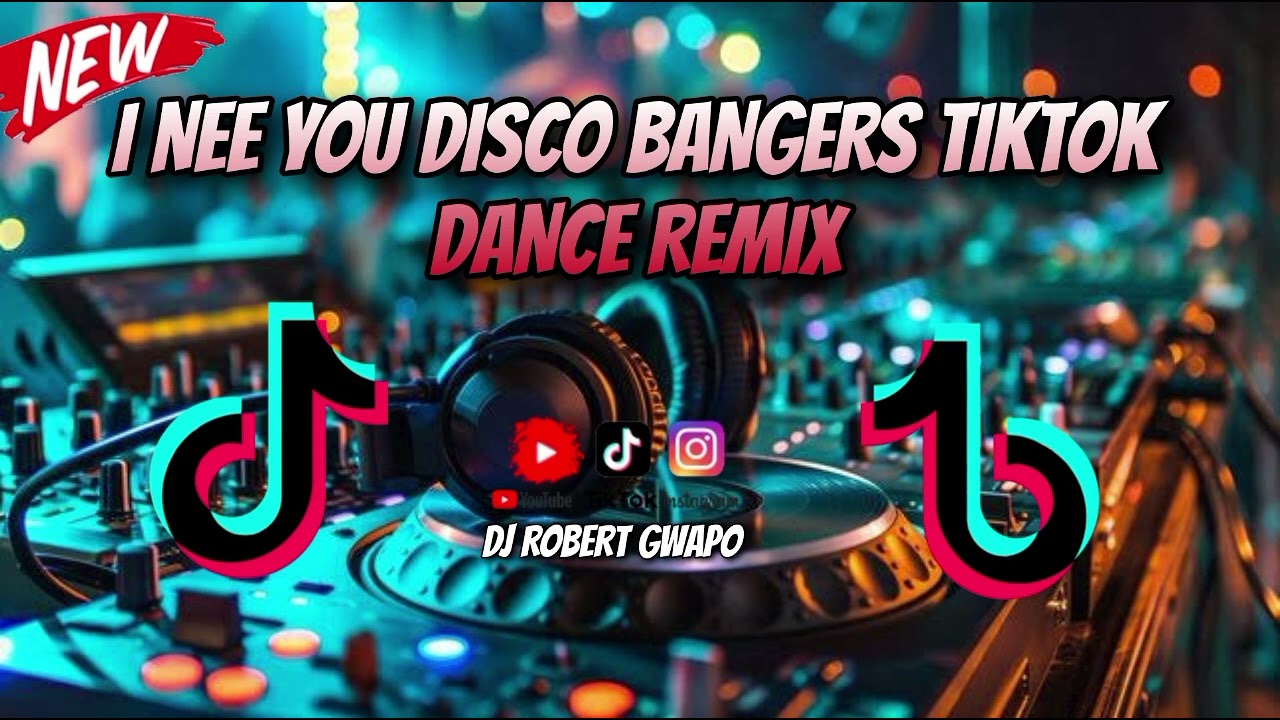 I NEED YOU - DISCO BANGERS TRENDING TIKTOK VIRAL DANCE REMIX
