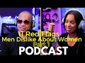 11 Red Flags Men Dislike About Women | Tech Preacher &amp; Erica (Uncut #9)