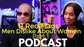 11 Red Flags Men Dislike About Women | Tech Preacher &amp; Erica (Uncut #9)