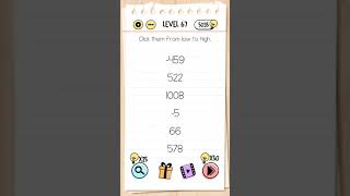 Brain test level 67 clicking from low to high