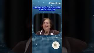 A Revolução Francesa E Seus Limites. Mayse Braga.