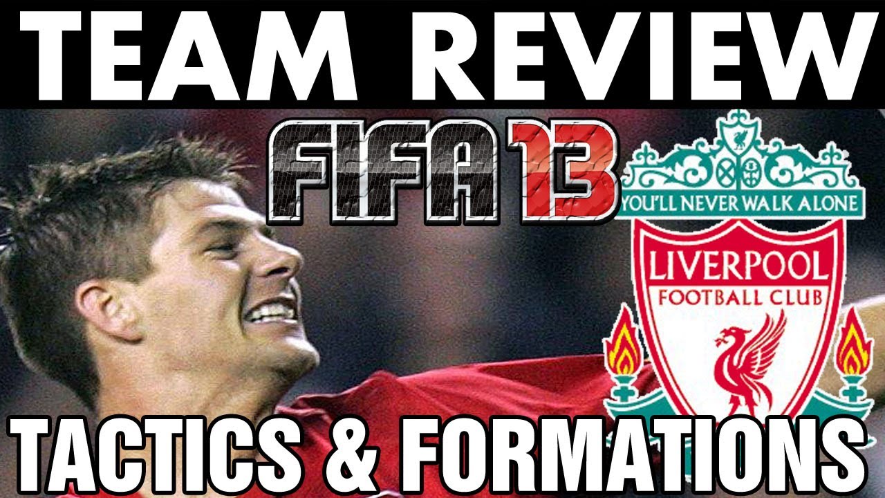 FIFA 13 | Team Review | Liverpool Tactics / Formation (H2H Season) w/ Gameplay