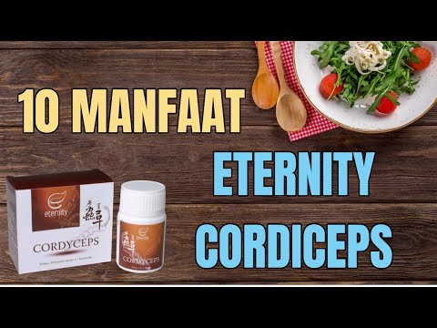 10 MANFAAT ETERNITY CORDICEPS | GANO EXCEL