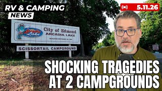 Multiple Campground Tragedies, New Starlink Passport Rule for RVers, Tick & Bacteria Concerns
