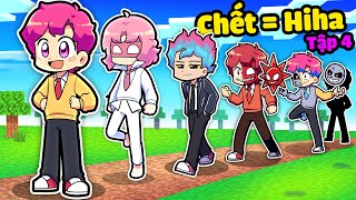 Nếu Hiha Càng Chết Càng Trở Thành Hiha Aut Trong Minecraftchết Hiha Aut Tập 4