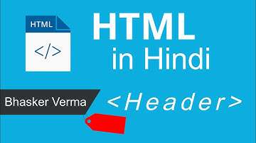 HTML tutorial for beginners in Hindi #6 | Header Tags explained by Bhasker Verma
