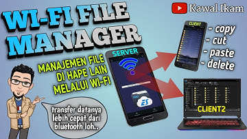 WI-FI FILE MANAGER (Remote by FTP) FROM MOBILE & PC - Mengolah File di Hape Lain via Wi-fi