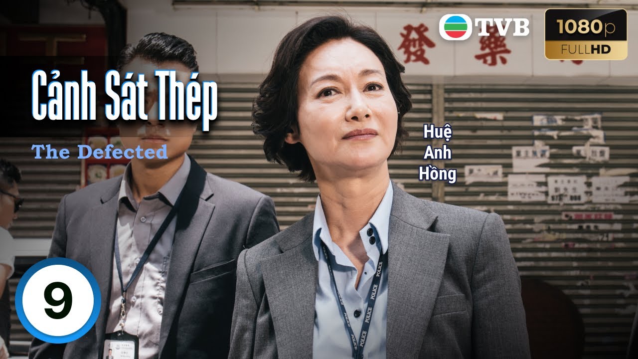 Phim TVB lồng tiếng Cảnh Sát Thép (The Defected) 9/30 | Huệ Anh Hồng, Khương Hạo Văn | 2019