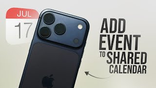 How to Add Event to Shared Calendar on iPhone (tutorial)