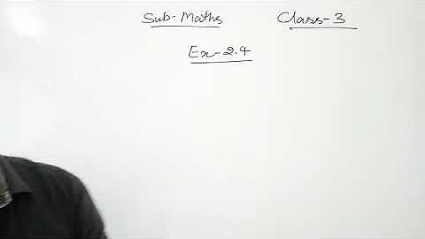 Class 3 / Math / Chapter 2 / Exercise 2.4 / Episode 1