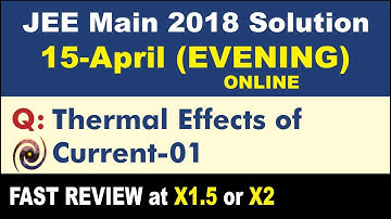 JEE Main 2018 Physics Solutions | Thermal Effects of Current-01