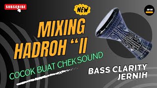 CEK SOUND HADROH MIRIP AZ ZAHIR COCOK UNTUK MIXING PRA ACARA