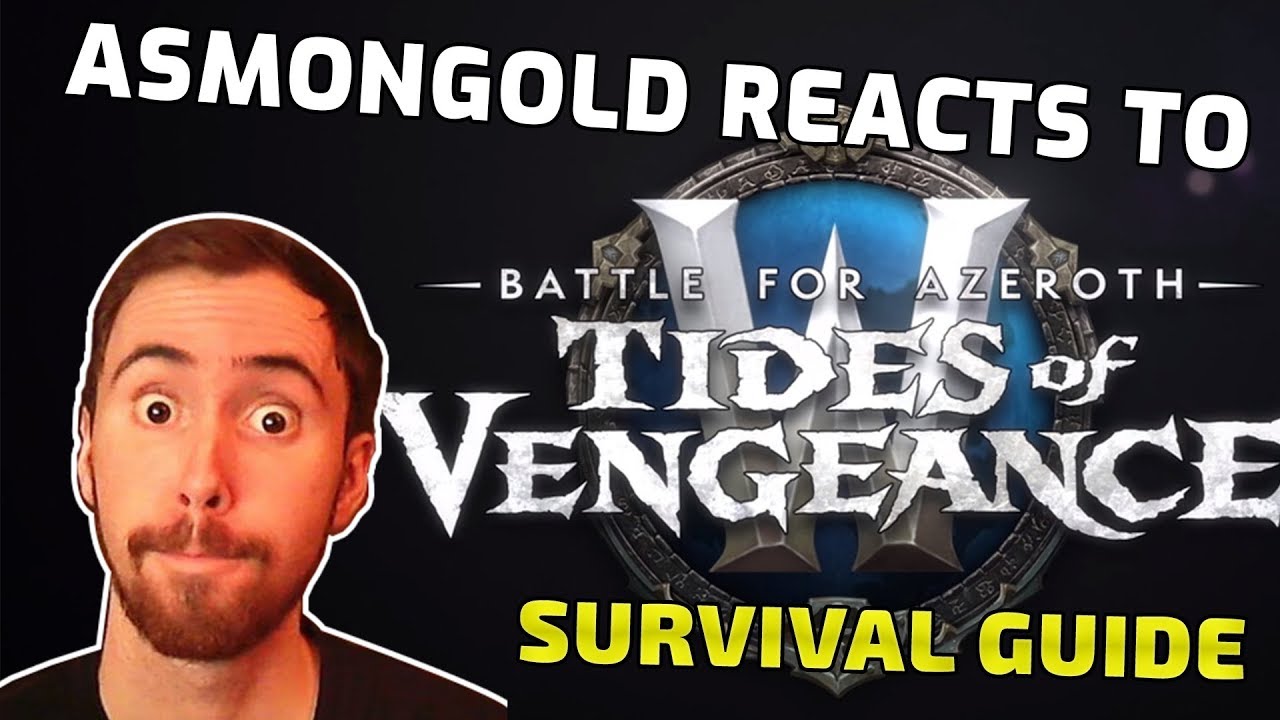 Asmongold Reacts To Tides of Vengeance Survival Guide