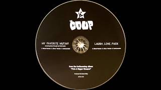 The Coup - Laugh, Love, Fuck (Clean Version)