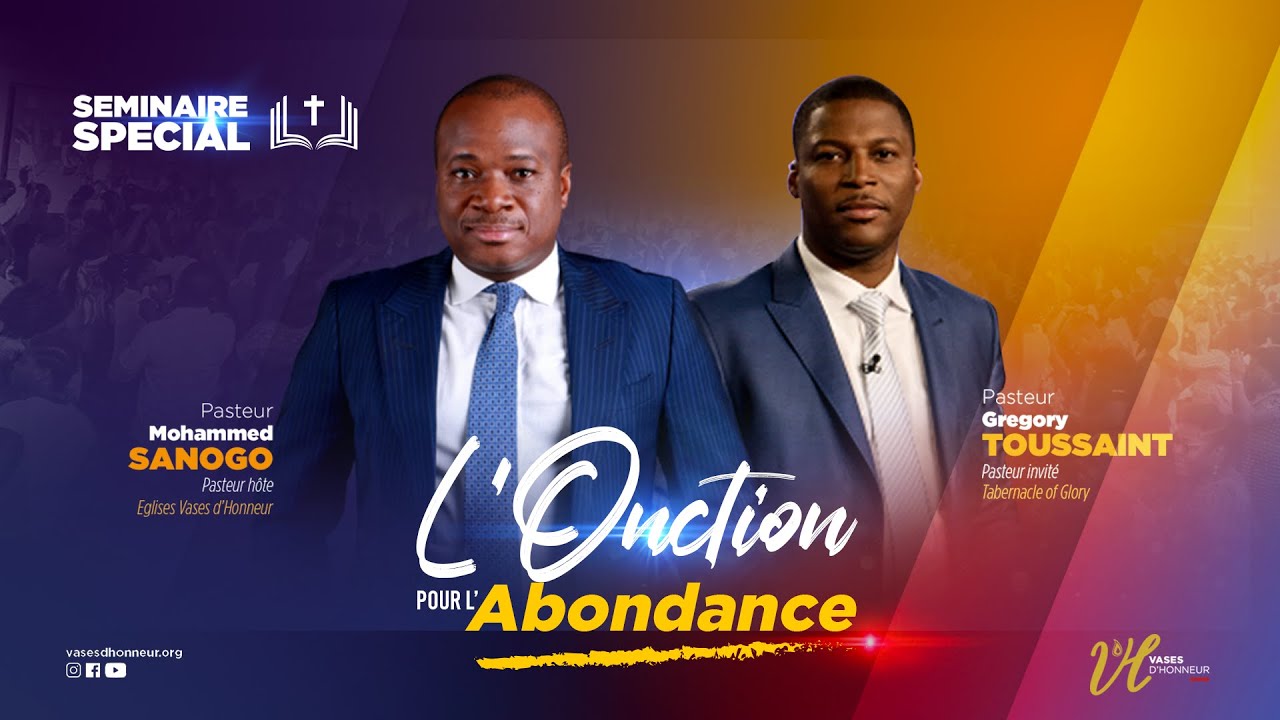 L'ONCTION POUR L'ABONDANCE | SEMINAIRE SPECIAL | JOUR 1 | Pst GRÉGORY TOUSSAINT