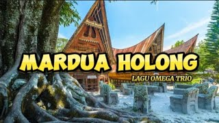 MARDUA HOLONG-LAGU OMEGA TRIO_LIRIK