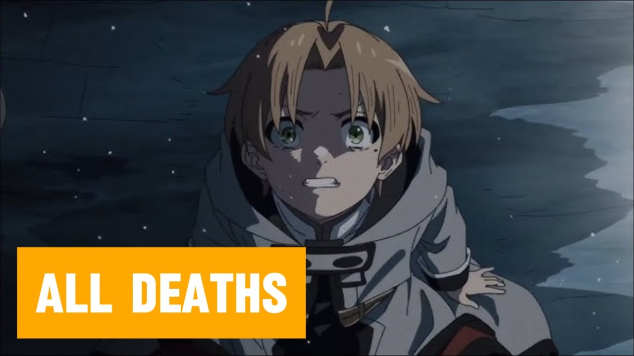 all-deaths-in-mushoku-tensei-jobless-reincarnation-youtube