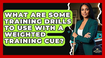 What Are Some Training Drills To Use With A Weighted Training Cue? - Billiards Hustlers
