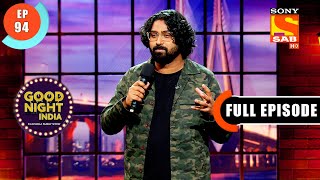 The Problem With Traveling- Good Night India - Raatwala Family Show- Ep 94 - Full EP - 19 May 2022