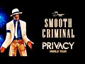 Michael Jackson | Smooth Criminal | Privacy World Tour [FANMADE]