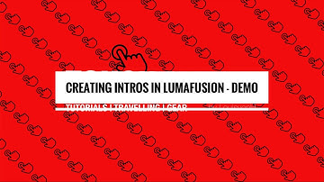 Intro Creating Demo in LumaFusion