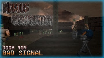 Hideous Destructor Roboticist | Doom 404: Bad Signal | No Failure Run