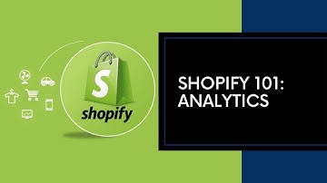 Shopify Tutorial - Shopify Analytics Overview