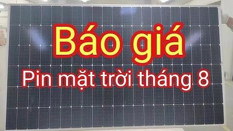 🇻🇳 Báo giá pin năng lượng mặt trời tháng 8/2023 - Shop Solar