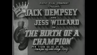 1939 PROFILE OF BOXER JACK DEMPSEY  "BIRTH OF A CHAMPION"  JESS WILLARD 11594
