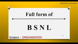 BSNL ka full form | Full form of BSNL  in English  | Subject - ORGANISATION