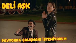 Pavyonda Çalışmanı İstemiyorum | Deli Aşk Resimi