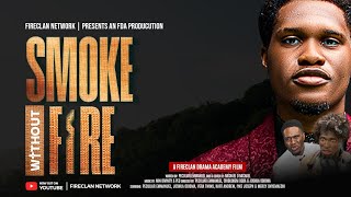 SMOKE WITHOUT FIRE _ FIreClan Drama Academy_ TRENDING CHRISTIAN MOVIE